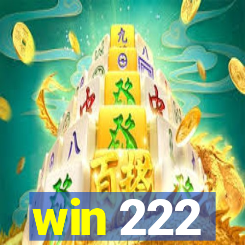 win 222